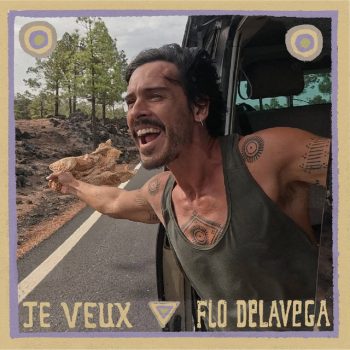 Flo Delavega - Je veux
